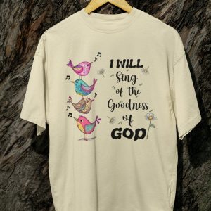 Kaos I Will Sing Goodness Of GOD Tshirt Rohani Keren Bahan Katun