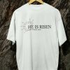 Kaos Rohani Kristen He Is Risen - Gambar 8
