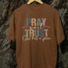 Kaos Pray Wait Trust God Has a Plan - Gambar 3