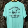 Kaos He Find Me - Gambar 4