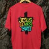 Kaos Jesus Loves You Tshirt Rohani Kristen Katolik - Gambar 6