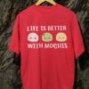 Kaos Life is Better with Mochis - Gambar 6