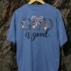Kaos God is Good - Gambar 6