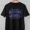 Kaos Awesome Dad Looks Like This - Gambar 4
