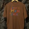 Kaos Best MOM Ever Tshirt Hadiah Hari Ibu Harian Ibu Terbaik - Gambar 11
