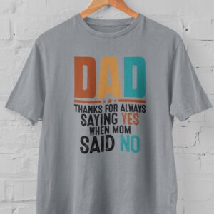 Kaos Thank You DAD saying YES Tshirt Hadiah Hari Ayah Ulang Tahun