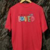Kaos I am so Loved - Gambar 7