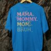 Kaos Mama Bruh - Gambar 10