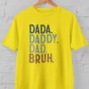 Kaos Dad Bruh Panggilan Ayah akrab anak kesayangan - Gambar 9
