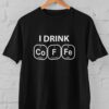 Kaos I Drink CoFFe Unisex – Desain Tabel Periodik Lucu & Smart untuk Pecinta Kopi & Sains | T-shirt Distro Unisex Pria Wanita Baju Lengan Pendek Bahan Katun - DJAVASTREET - Gambar 9