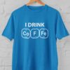 Kaos I Drink CoFFe Unisex – Desain Tabel Periodik Lucu & Smart untuk Pecinta Kopi & Sains | T-shirt Distro Unisex Pria Wanita Baju Lengan Pendek Bahan Katun - DJAVASTREET - Gambar 3